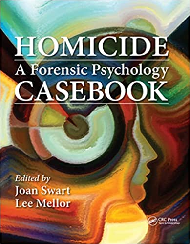 Homicide A Forensic Psychology Casebook 2020 By Swart J