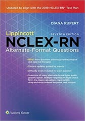 Lipponcott Nclex Rn Alternate Format Questions 7th Edition 2020 By Rupert D