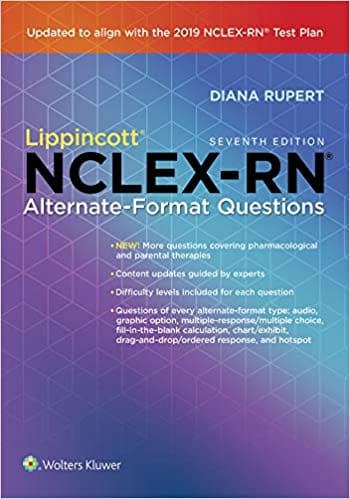Lipponcott Nclex Rn Alternate Format Questions 7th Edition 2020 By Rupert D