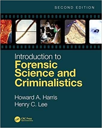 Introduction To Forensic Science And Criminalistics 2nd Edition 2019 By Harris H A