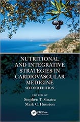 Nutritional And Integrative Strategies In Cardiovascular Medicine 2nd Edition 2022 By Sinatra S T
