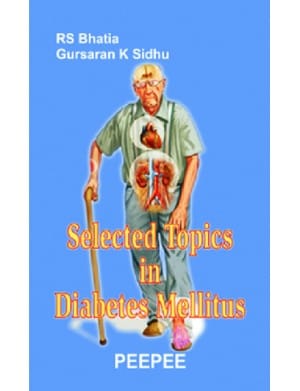 Selected Topics In Diabetes Mellitus 1st Edition 2007 By Rs Bhatia
