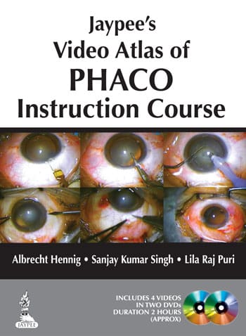 Jaypee'S Video Atlas Of Phaco Instruction Course On Dvd Free With Instuction Course Book 1st Edition 2014 By Albrecht Hennig