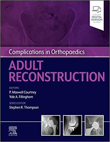Complications in Orthopaedics: Adult Reconstruction 1st Edition 2022 By Courtney