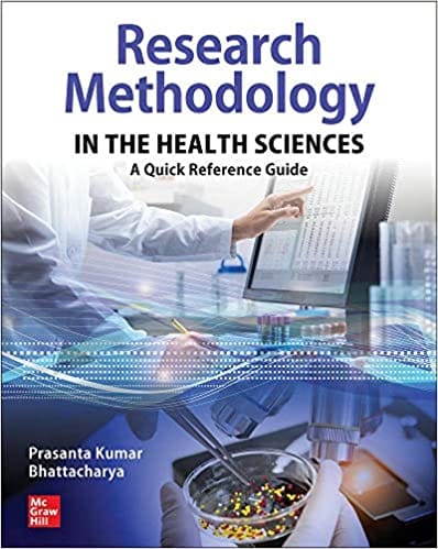 Research Methodology In The Health Sciences A Quick Reference Guide 2021 By Bhattacharya P K