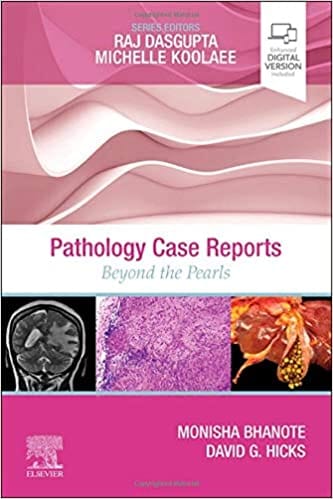 Pathology Case Reports 1st Edition 2020 By Bhanote