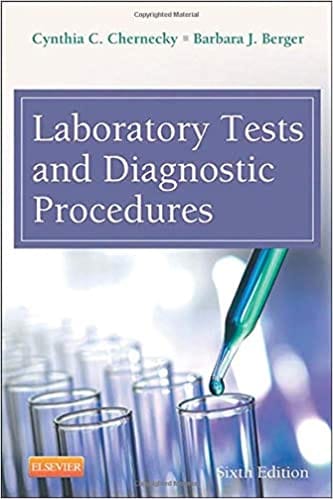 Laboratory Tests and Diagnostic Procedures 6th Edition 2012 By Chernecky