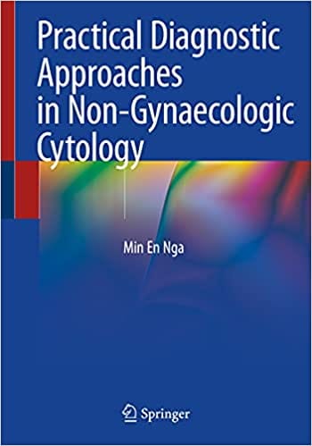 Nga M E Practical Diagnostic Approaches In Nongynaecologic Cytology 2021