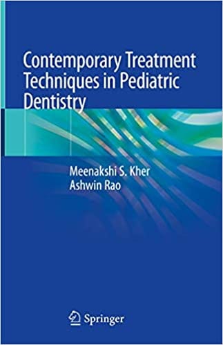 Kher M S Contemporary Treatment Techniques In Pediatric Dentistry 2019