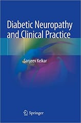 Kelkar S Diabetic Neuropathy And Clinical Practice 2020