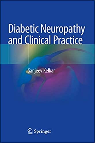 Kelkar S Diabetic Neuropathy And Clinical Practice 2020