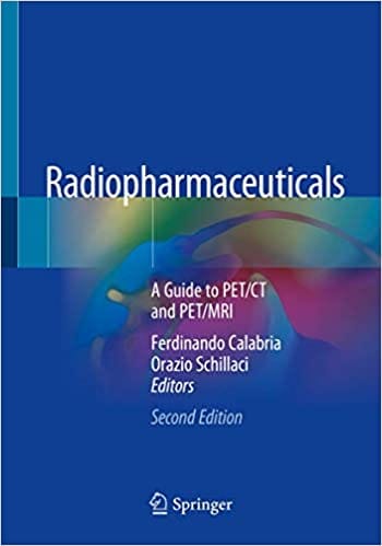 Calabria F Radiopharmaceuticals A Guide To Pet Ct And Pet Mri 2nd Edition 2020