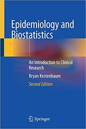 Kestenbaum B Epidemiology And Biostatistics An Introduction To Clinical Research 2nd Edition 2019
