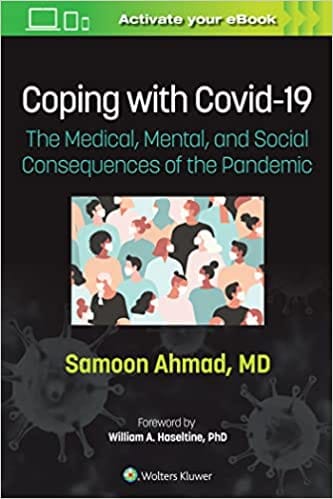 Ahmad S Coping With Covid 19 The Medical Mental And Social Consequences Of The Pandemic With Access Code 2023