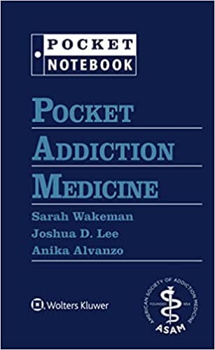 Wakeman S E Pocket Addiction Medicine 2022