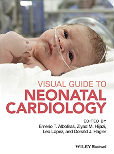 Alboliras E T Visual Guide To Neonatal Cardiology 1st Edition 2018