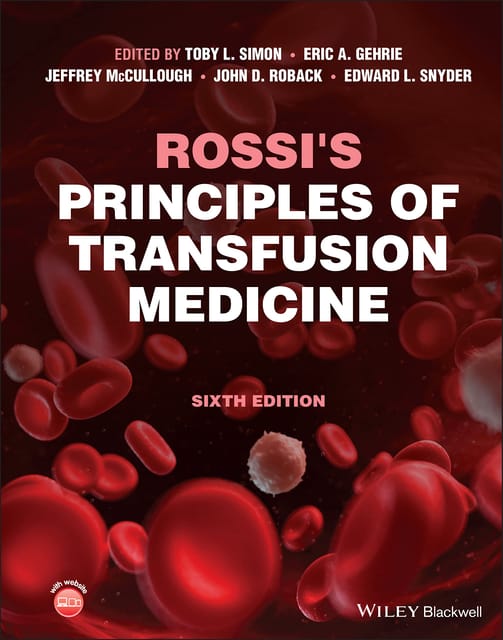 Rossi's Principles of Transfusion Medicine 6th Edition 2022