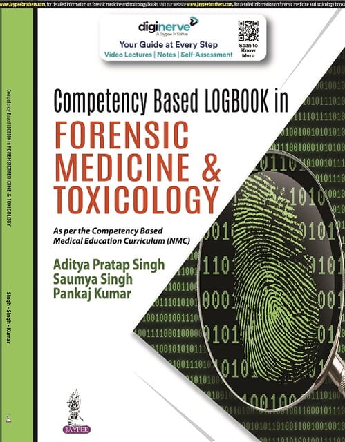 Aditya Pratap Singh Competency Based Logbook in Forensic Medicine & Toxicology 1st Edition 2022