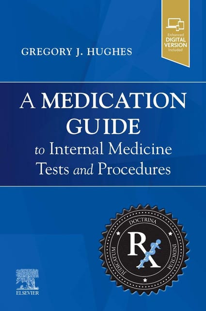 Hughes G J A Medication Guide To Internal Medicine Tests And Procedures With Access Code 2022