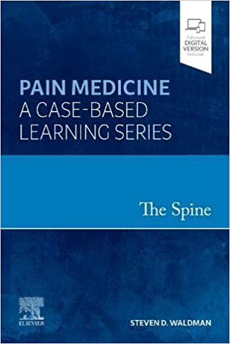 Waldman S D The Spine Pain Medicine A Case Based Learning Series With Access Code 2022