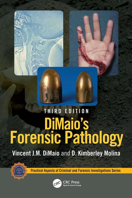 Dimaio V J M Dimaios Forensic Pathology 3rd Edition 2022