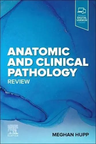 Meghan Hupp Anatomic and Clinical Pathology Review 1st Edition 2022