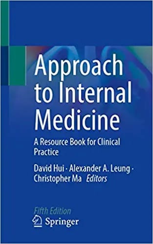 Hui D Approach To Internal Medicine A Resource Book For Clinical Practice 5th Edition 2022