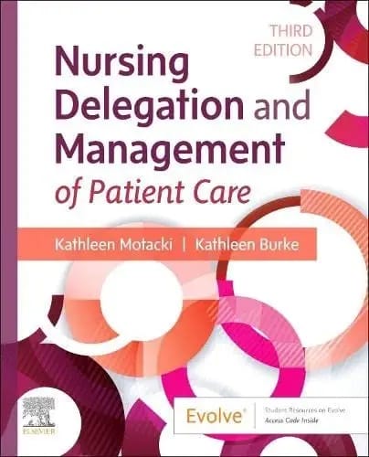 Motacki K Nursing Delegation And Management Of Patient Care With Access Code 3rd Edition 2023
