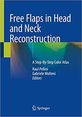 Pellini R Free Flaps In Head And Neck Reconstruction A Step By Step Color Atlas 2020