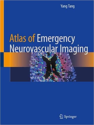 Tang Y Atlas Of Emergency Neurovascular Imaging 2020