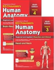 BD Chaurasia Human Anatomy, 9th Edition 2023, Vol.3 & 4 Regional and Applied Dissection and Clinical: Head & Neck, Vol.3  Brain-Neuroanatomy, Vol.4