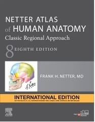 Netter Atlas of Human Anatomy: Classic Regional Approach 8th Edition 2023