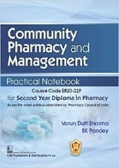 Varun Dutt Sharma Community Pharmacy and Management Practical Notebook for Second Year Diploma in Pharmacy 2024