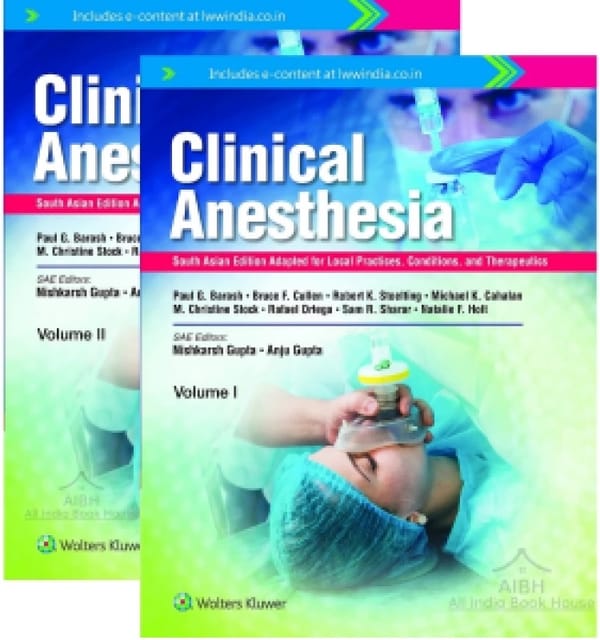 Barash Clinical Anesthesia (2 Volume Set) SAE 2021 By Dr. Nishkarsh Gupta & Dr. Anju Gupta