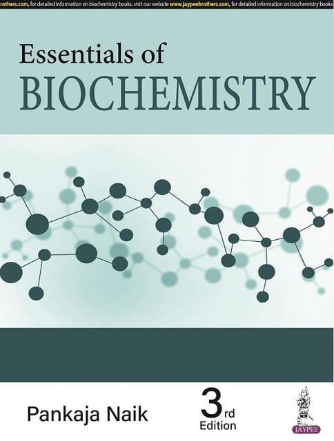 Essentials Of Biochemistry 3rd Edition 2023 By Pankaja Naik