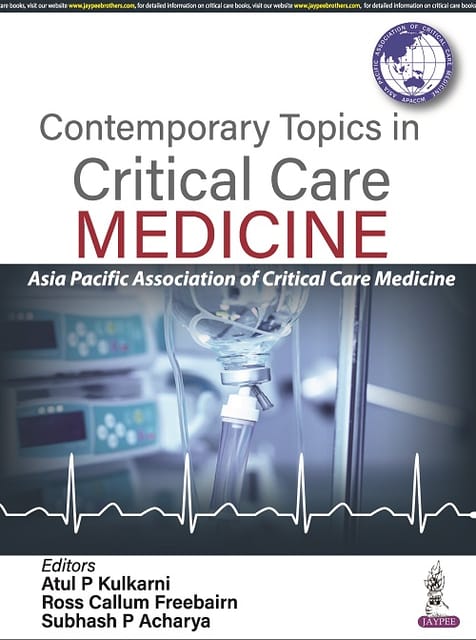 Contemporary Topics In Critical Care Medicine 1st Edition 2023 By Atul P Kulkarni