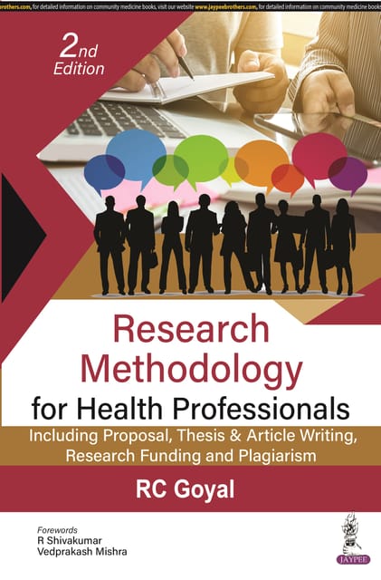 Research Methodology For Health Professionals: Including Proposal, Thesis & Article Writing, Researc 2nd Edition 2023 By Rc Goyal