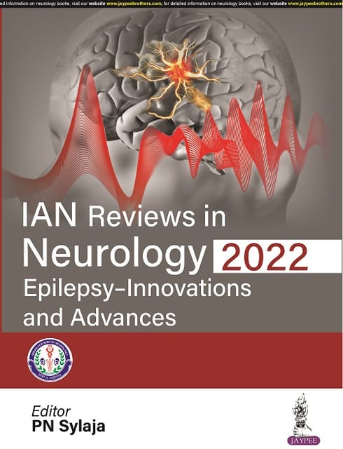 Ian Reviews In Neurology 2022: Epilepsy- Innovations And Advances 1st Edition 2022 By Pn Sylaja