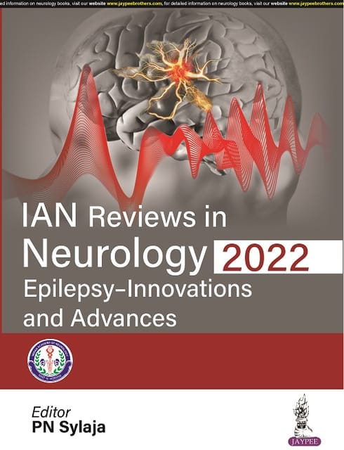 Ian Reviews In Neurology 2022: Epilepsy- Innovations And Advances 1st Edition 2022 By Pn Sylaja