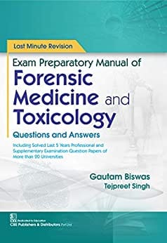 Forensic Medicine and Toxicology Questions and Answers 2021 by Biswas, Gautam