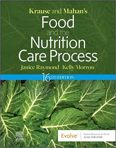 Krause And Mahans Food And The Nutrition Care Process With Access Code 16th Edition 2023 By Raymond JL