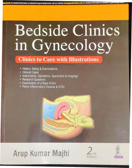 Bedside Clinics in Gynecology 2nd Edition 2022 By Arup Kumar Majhi