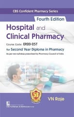 CBS Confident Pharmacy Series Hospital and Clinical Pharmacy for Second Year Diploma in Pharmacy 4th Edition 2023 by VN Raje