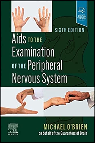 Aids To The Examination Of The Peripheral Nervous System With Access Code 6th Edition 2023 by O'Brien M