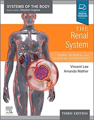 The Renal System Basic Science And Clinical Conditions With Access Code 3rd Edition 2023 by Lee V