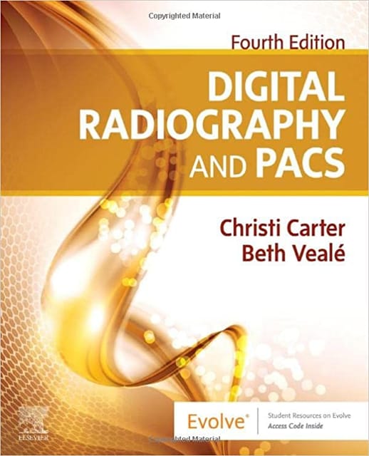 Digital Radiography And Pacs With Access Code 4th Edition 2023 by Carter C