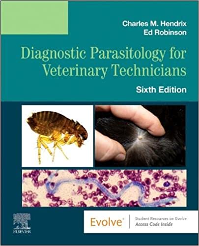 Diagnostic Parasitology For Veterinary Technicians With Access Code 6th Edition 2023 by Hendrix C M