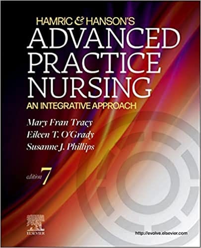 Hamric And Hansons Advanced Practice Nursing An Integrative Approach 7th Edition 2023 by Tracy M F
