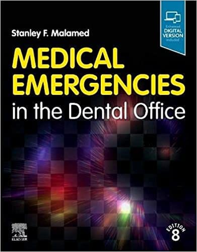 Medical Emergencies In The Dental Office With Access Code 8th Edition 2023 by Malamed S F