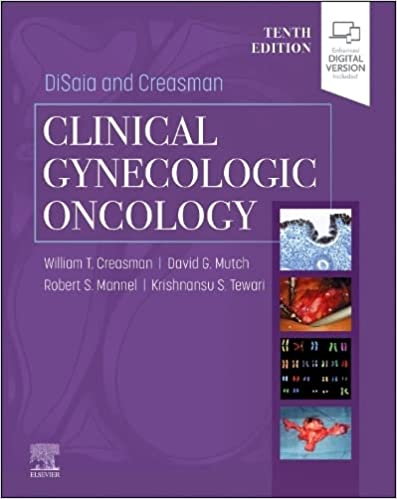 Disaia And Creasman Clinical Gynecologic Oncology With Access Code 10th Edition 2023 by Creasman W T